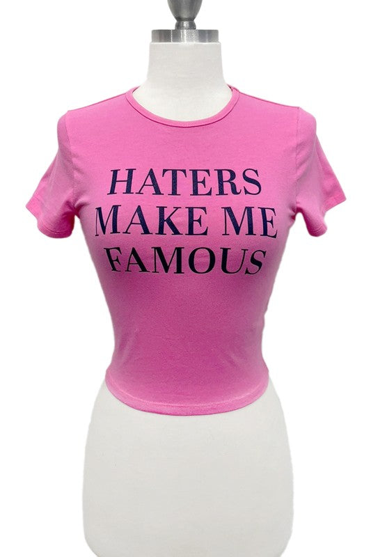 Haters Make Me Famous Baby Tee