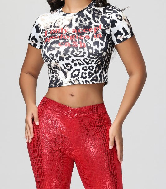 I Only Accept Apologies In Cash Crop Top